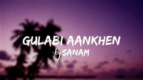 gulabe anke song|gulabi aankhen malay.